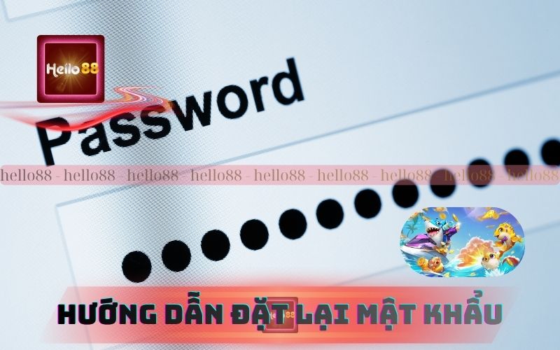 Đặt Lại Mật Khẩu Hello88
